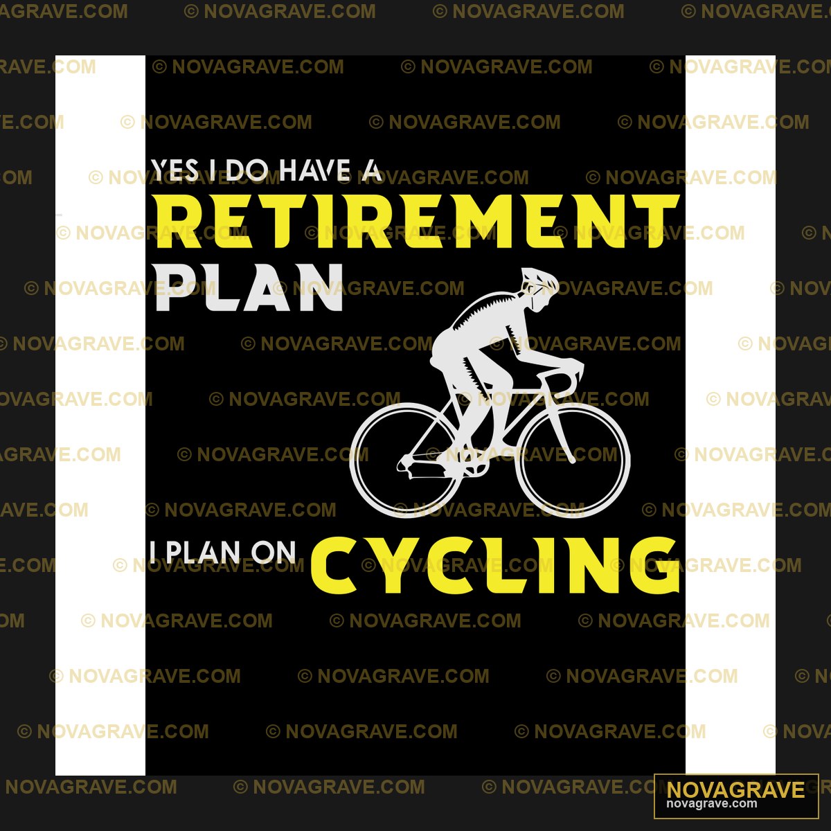 Retirement Plan Cycling Quote DTF Design SVG PNG DXF