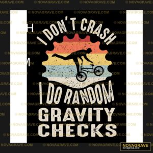 BMX Rider I Don't Crash DTF Design SVG PNG DXF