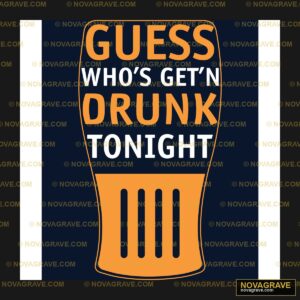 A Beer Glass With The Words Guess Whos Drunk Animals Wildlife - DTF Ontwerp