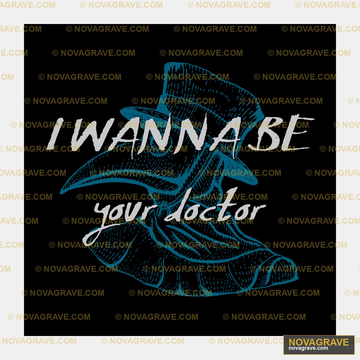 I Wanna Be Your Doctor Plague Doctor DTF Design PNG