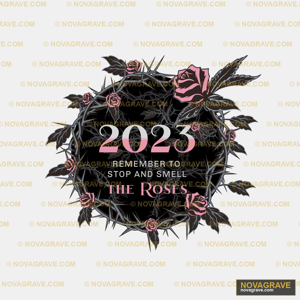 2023 Roses Thorns Remember Stop Smell DTF Design PNG