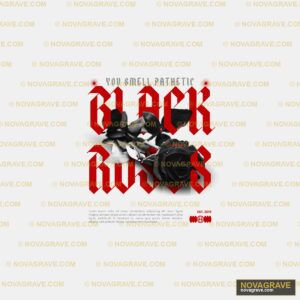 Black Roses "You Smell Pathetic" DTF Design SVG PNG DXF