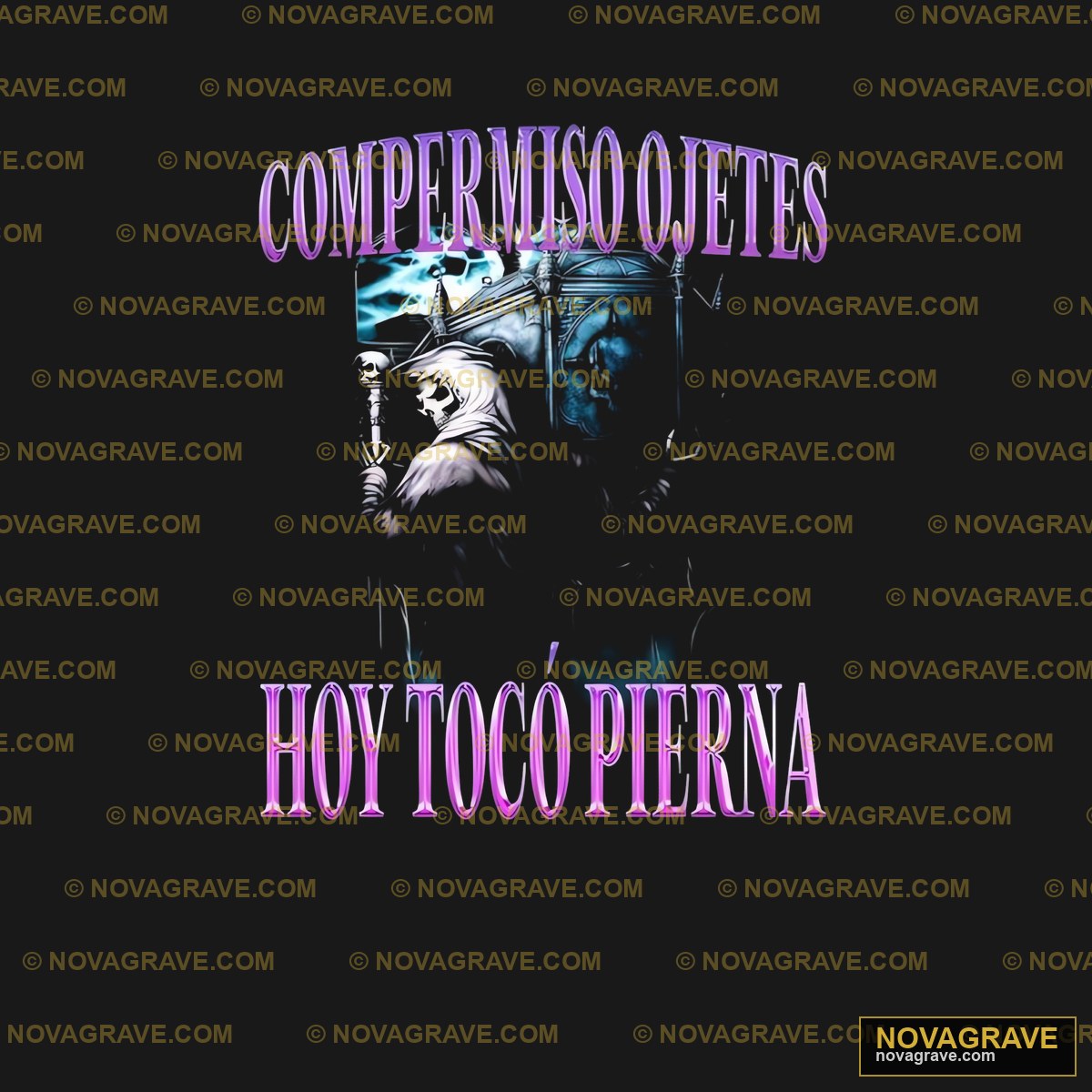 Grim Reaper DTF Design PNG SVG DXF - "Hoy Toco Pierna"