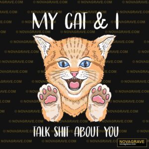 A Cat With Its Paws Up And The Words My Cat I Animals Wildlife - DTF Ontwerp