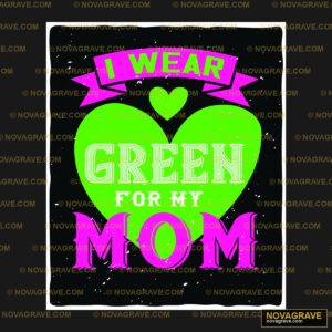 A Green Heart With The Words Green For Mom Seasonal Holiday - Design DTF