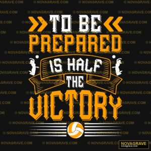 To Be Prepared is Half the Victory DTF Design PNG