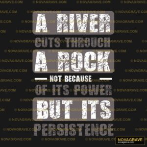 A River Cuts Through Rock DTF Design PNG - Motivational Quote
