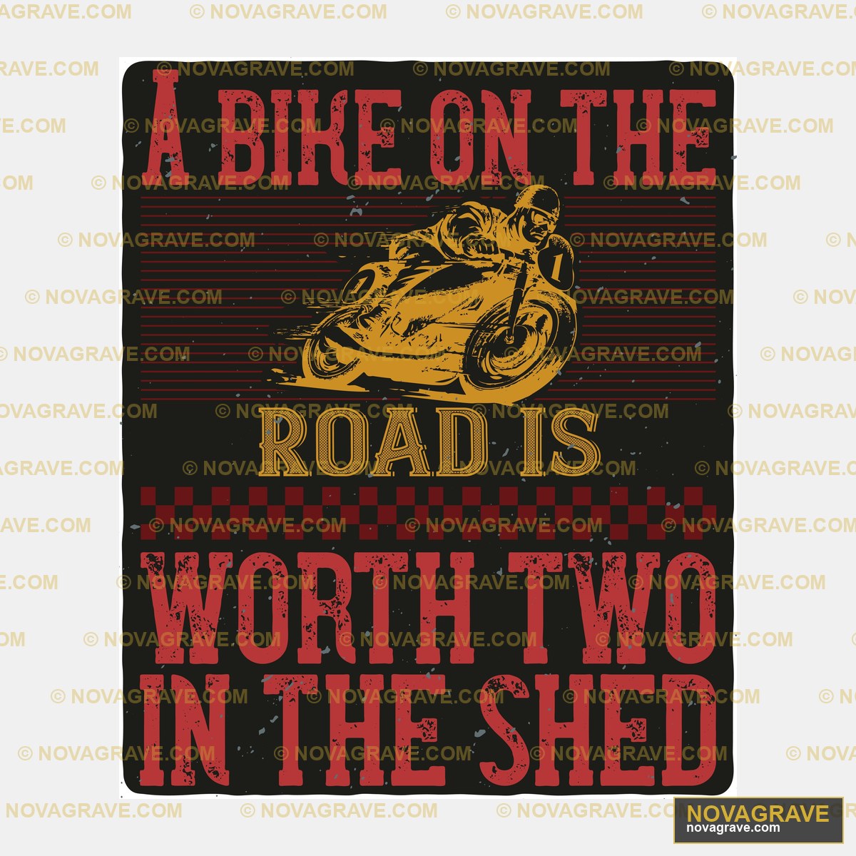 A Motorcycle Is Worth In The Shed Other Designs - DTF Ontwerp