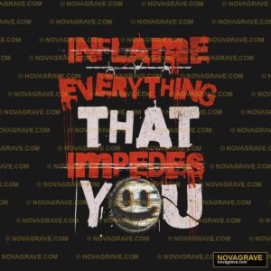 Inflame Everything That Impedes You DTF Design PNG SVG DXF