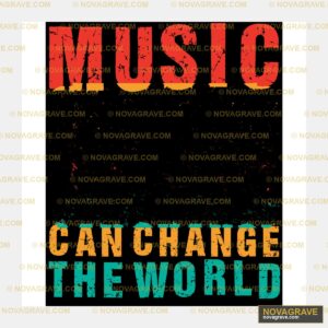 A Poster With The Words Music Change The Worl Music Culture - DTF Transfer Design