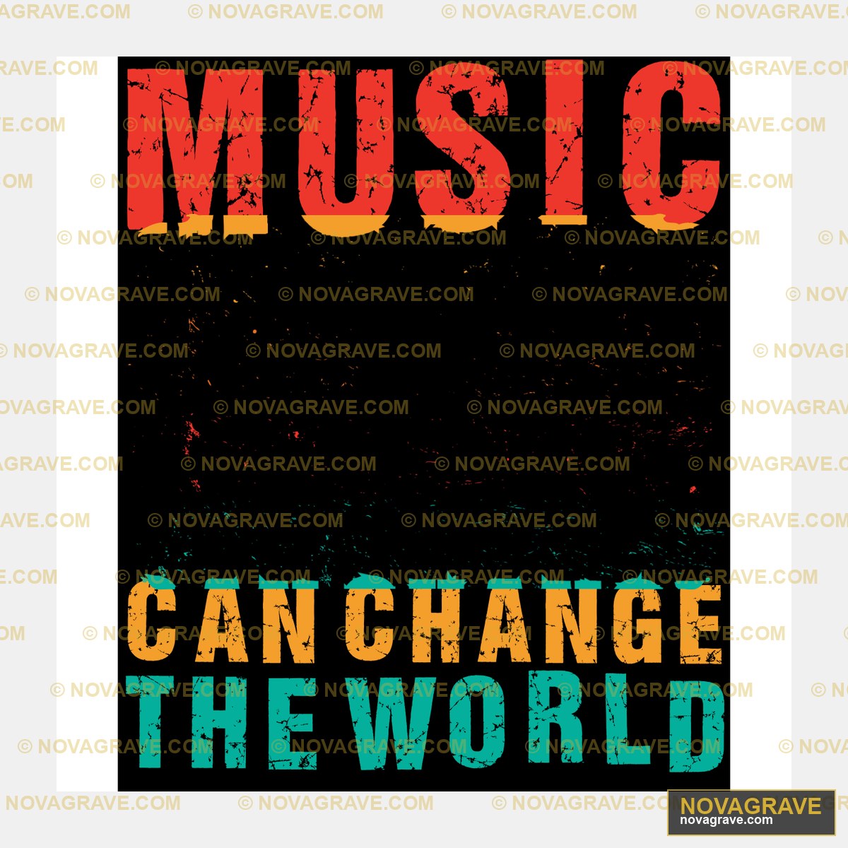 A Poster With The Words Music Change The Worl Music Culture - DTF Transfer Design