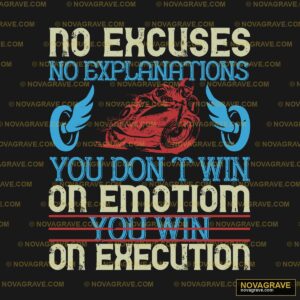 A Poster With The Words No Excuses No Explana Typography Slogans - DTF Transfer Design