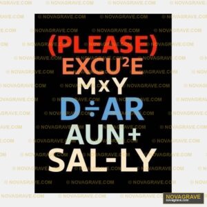 A Poster With The Words Please Excuse My Dear Family Kids - DTF Ontwerp