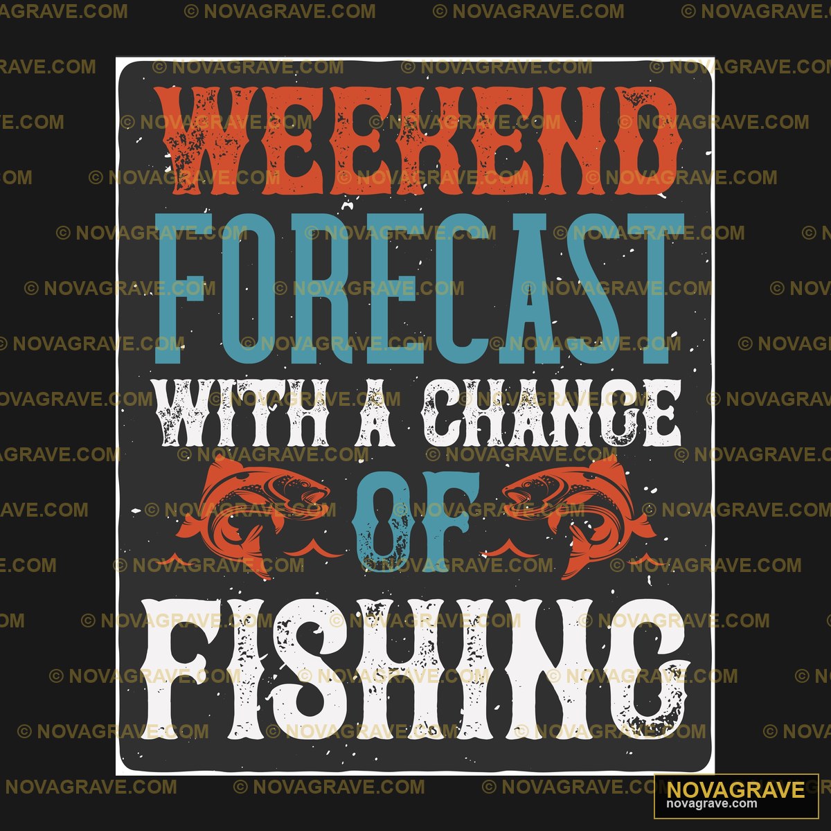 A Poster With The Words Weekend Forecast Fore Typography Slogans - DTF Transfer Design