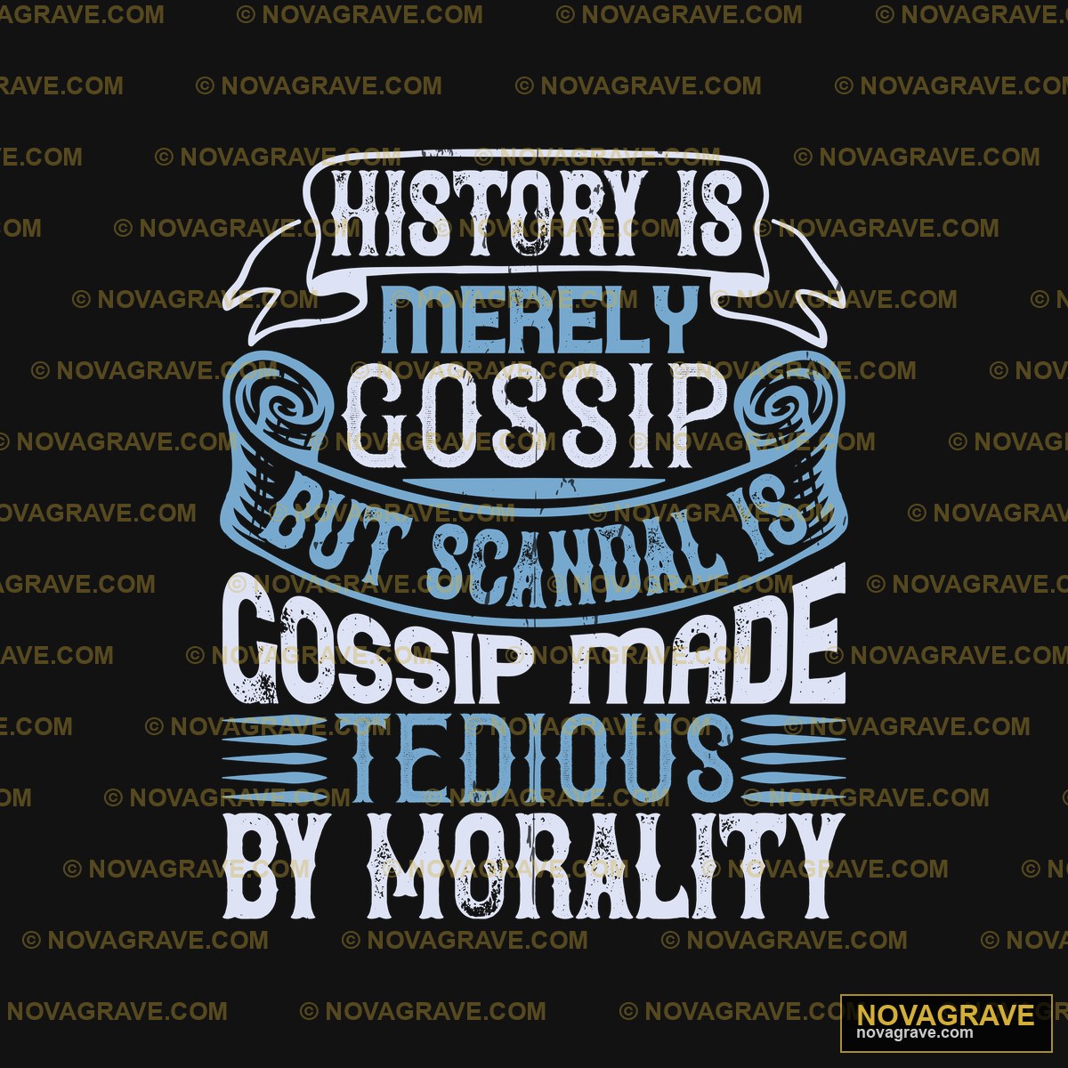 A Quote That Says History Is Very But Its Typography Slogans - Design DTF