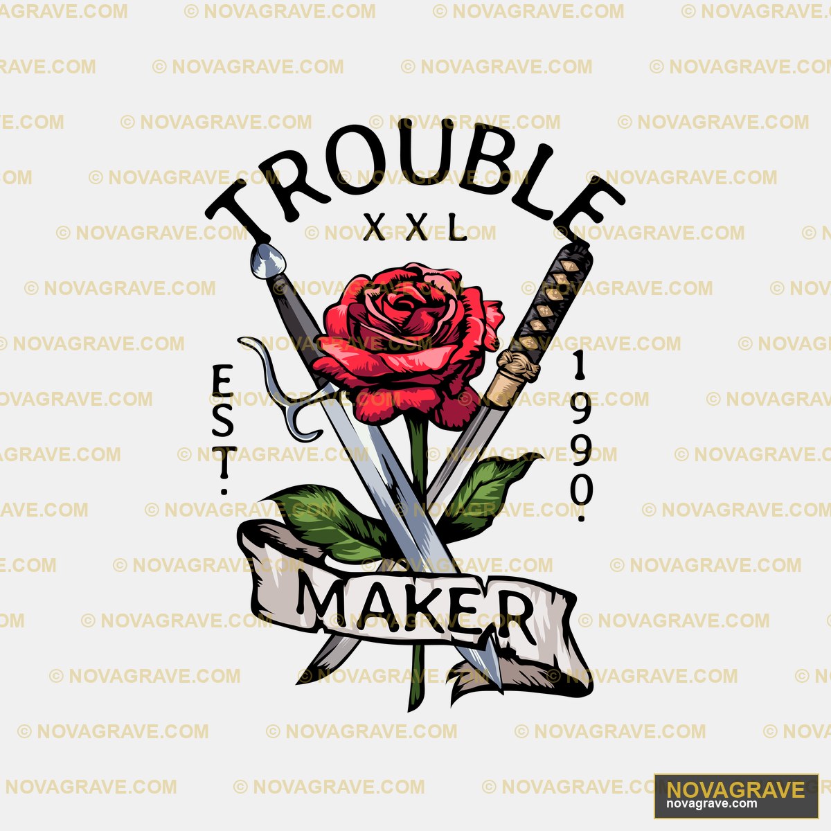 Trouble Maker Rose Swords "Est 1990" DTF Design PNG