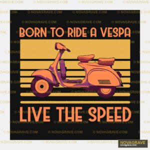 Born to Ride a Vespa DTF Design - SVG PNG DXF Instant Download