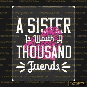A Sister Is A Thousand Music Culture DTF Design