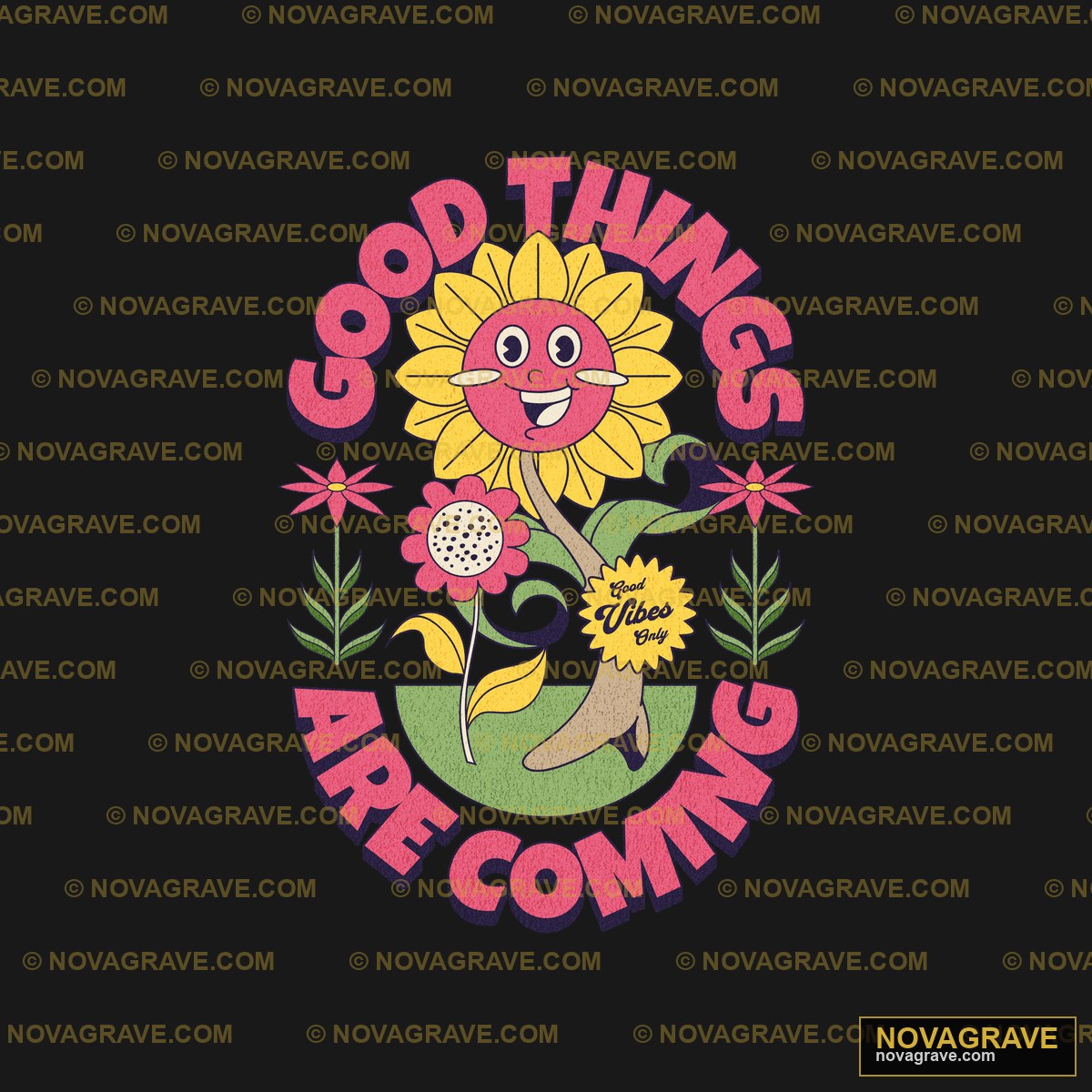 A Sunflower With The Words Good Things Are Co Nature Botanical - DTF Ontwerp