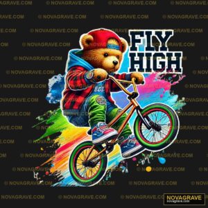 A Teddy Bear Riding A Bike With The Words Fly Animals Wildlife - DTF Transfer Design