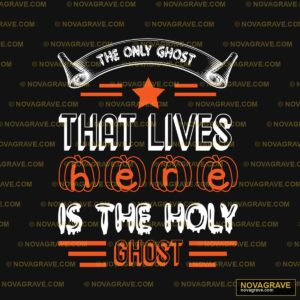 The Only Ghost That Lives DTF Design SVG PNG DXF