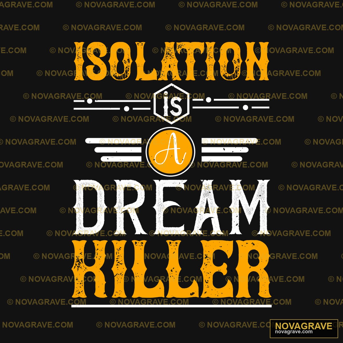 A White Background With The Words Isolation A Typography Slogans - DTF Ontwerp