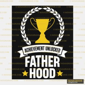 Achievement Unlocked Fatherhood Logo Streetwear Urban - Design DTF