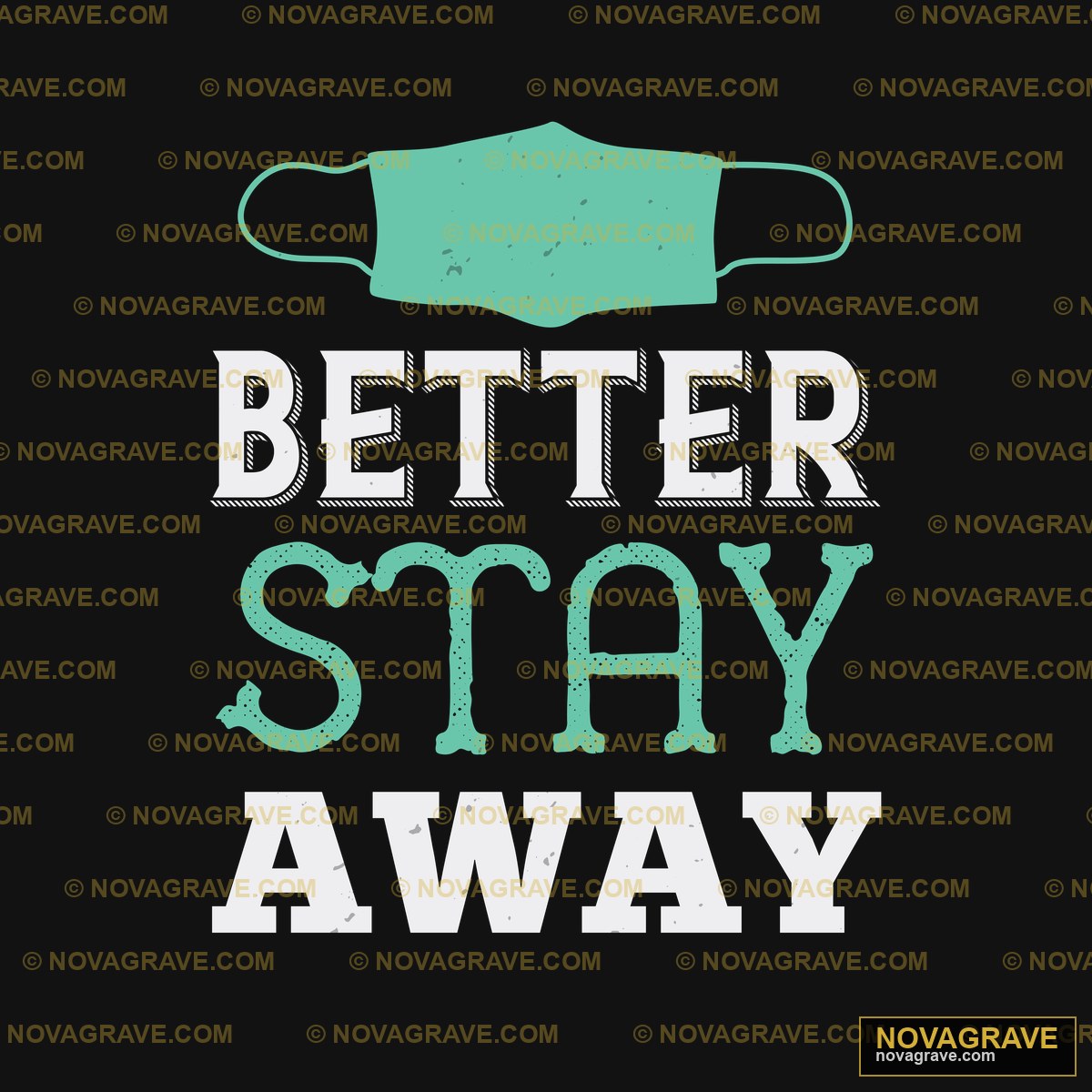 Better Stay Away Green Typography Slogans - Design DTF