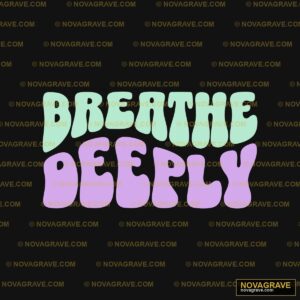 Breathe Deeply Logo Purple And Green Typography Slogans - DTF Transfer Design
