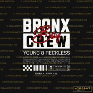 Bronx Crew Young Recklesss Other Designs - Design DTF