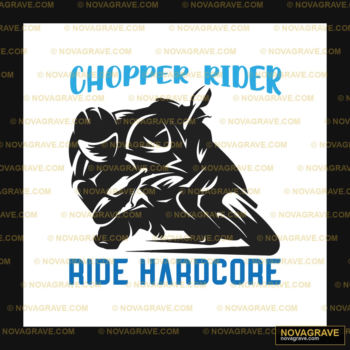 Chopper Rider Ride Hardcore Other Designs - DTF Ontwerp