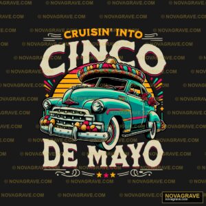 Cinco De Mayo Mexican Car T Shirt Other Designs - Design DTF