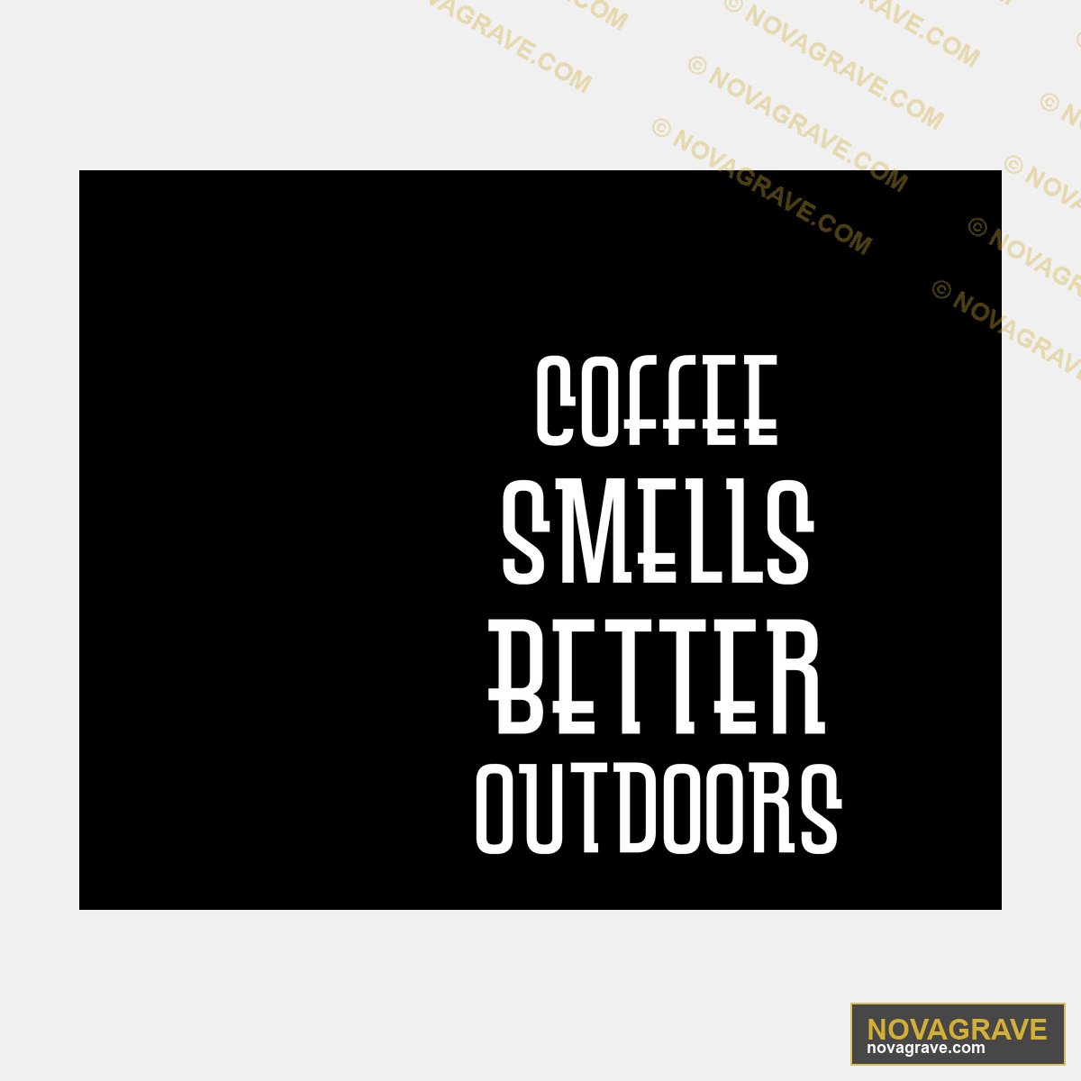 Coffee Smiles Better Outdoors Other Designs - DTF Transfer Design
