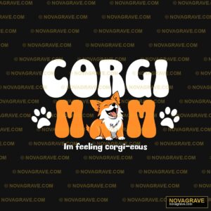 Corgi Mom Im Ere Family Kids - Design DTF