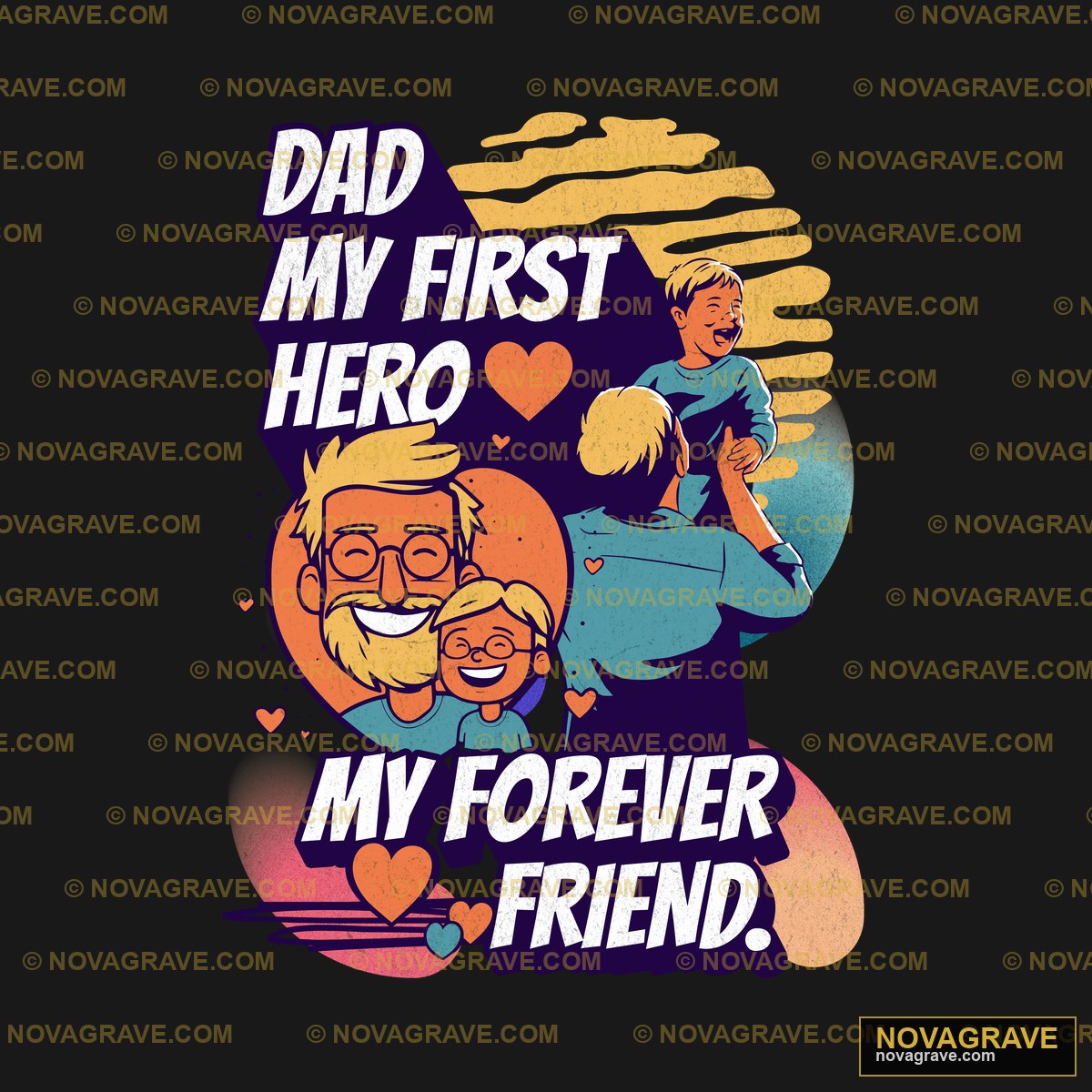 Dad My First Hero My Forever Friend Family Kids - Design DTF