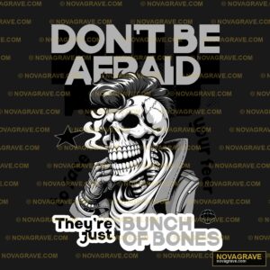 Dont Be Afraid By The Bunch Other Designs - DTF Ontwerp