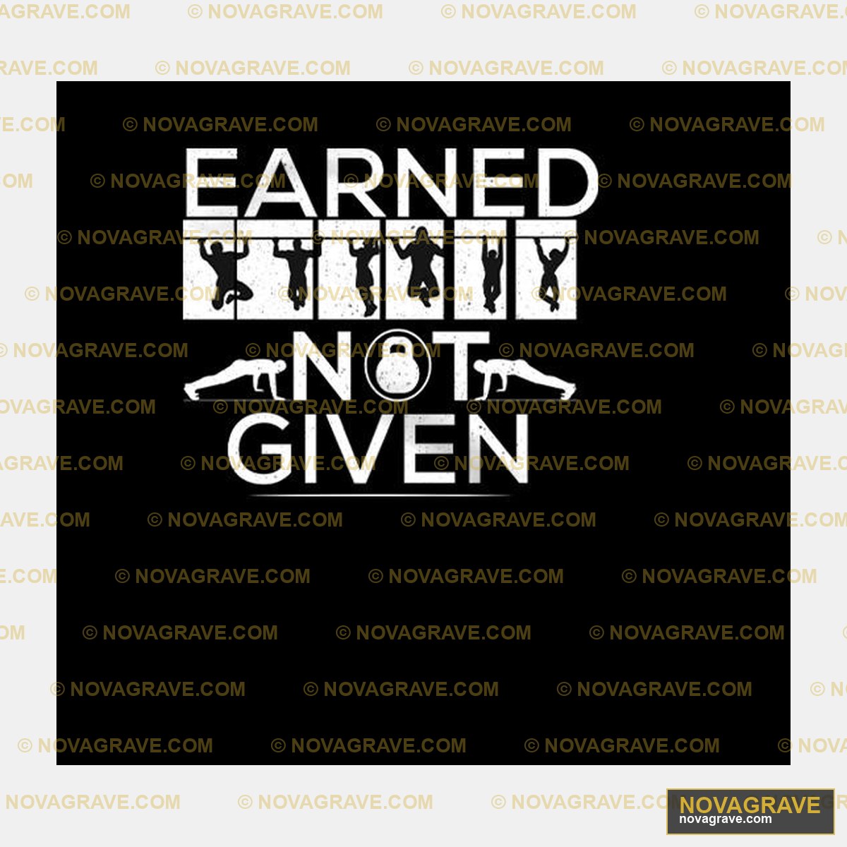 Earned By Not Given Other Designs - Design DTF