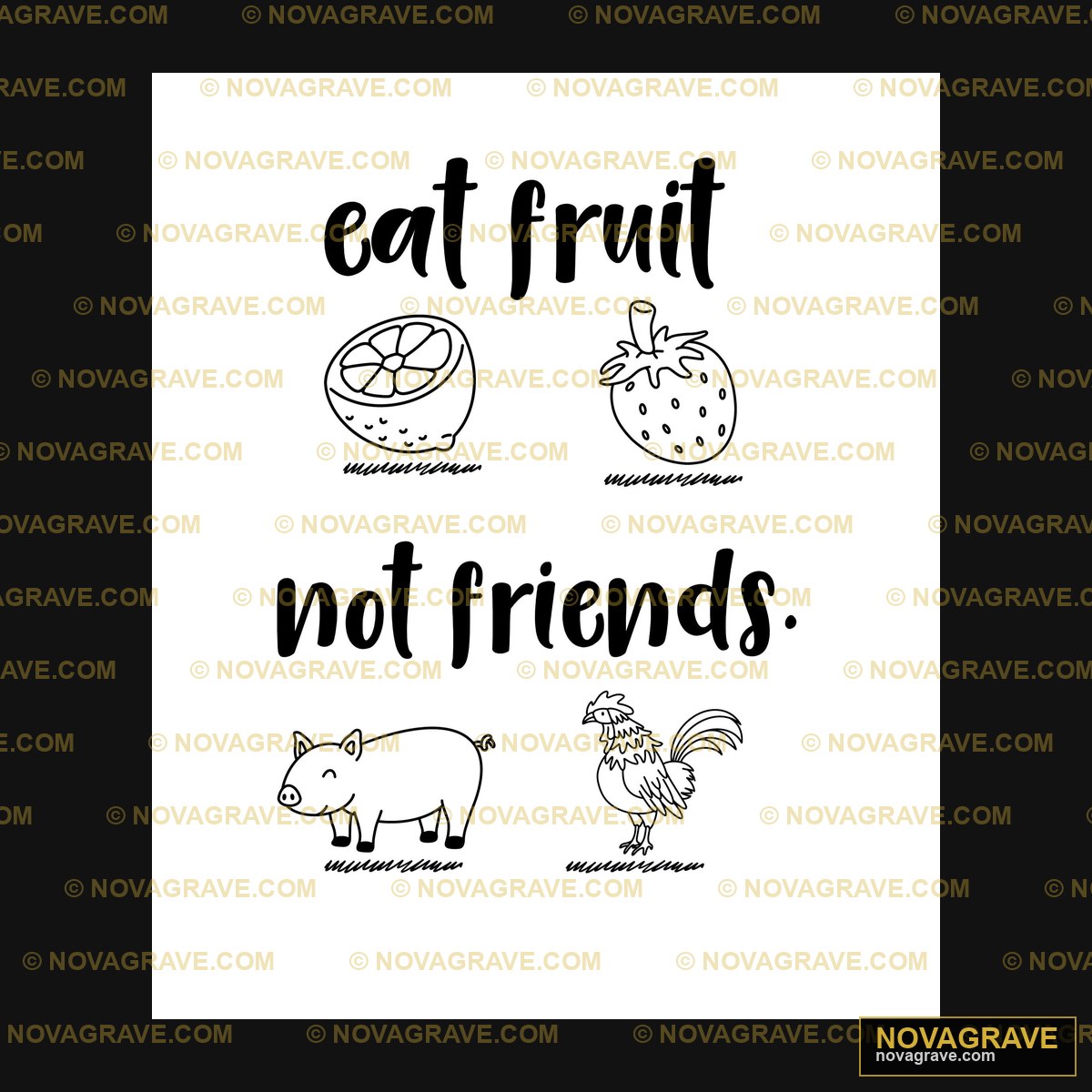 Eat Fruit Not Friends Other Designs - DTF Transfer Design
