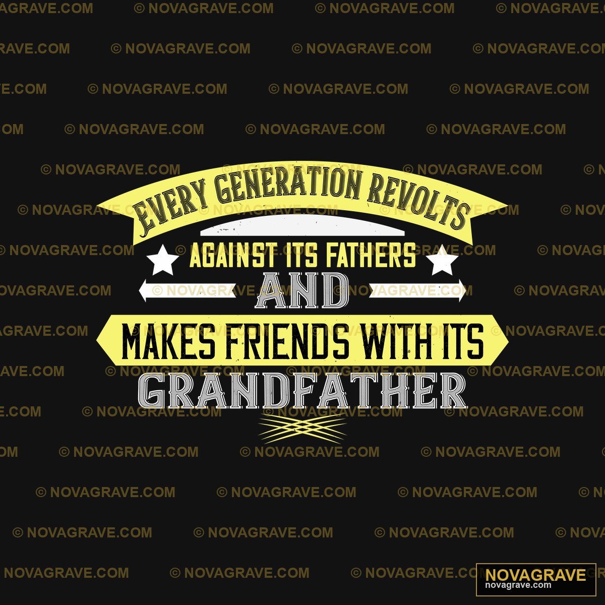 Every Generation Revolts Against Fathers Make Other Designs - DTF Ontwerp