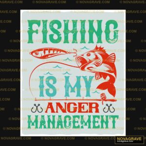 Fishing Is My Anger Management Animals Wildlife - DTF Ontwerp
