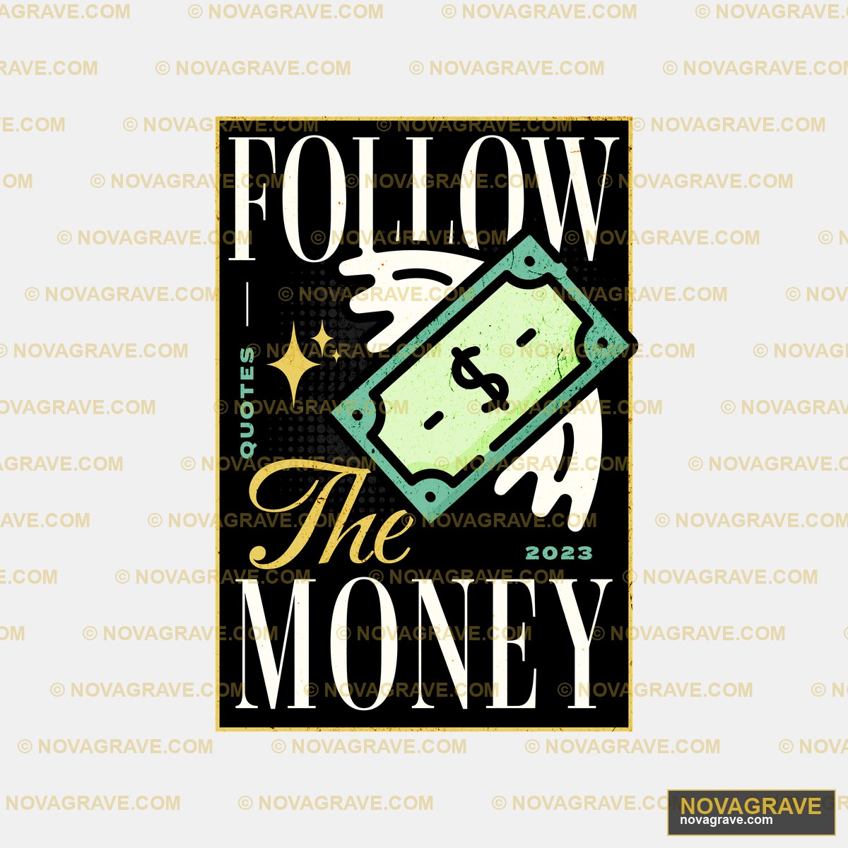 Follow The Money By The Money Store Other Designs - Design DTF