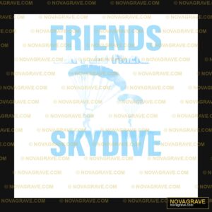 Friends On The Skies Skydive Alone Other Designs - DTF Ontwerp