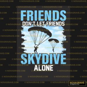 Friends On The Skydive Alone Other Designs - DTF Ontwerp