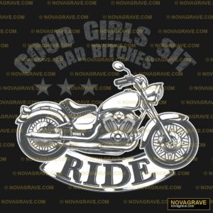 Good Girls Bad Bitches Ride DTF Design SVG PNG DXF