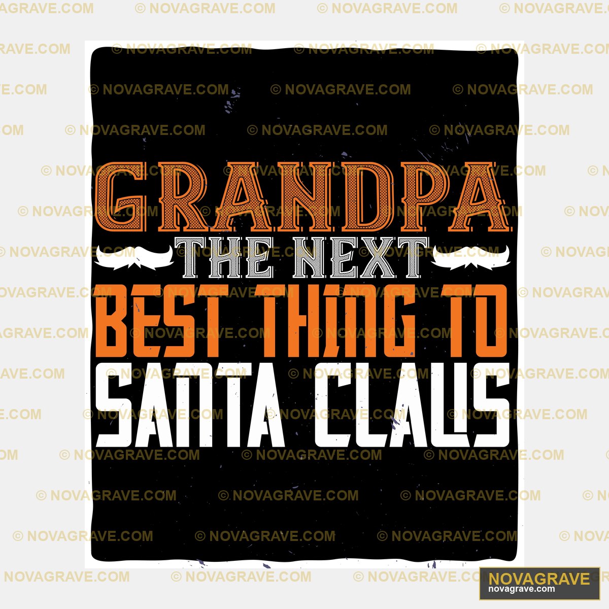Grandpaa The Next Best Dad To Sata Cals Family Kids - Design DTF
