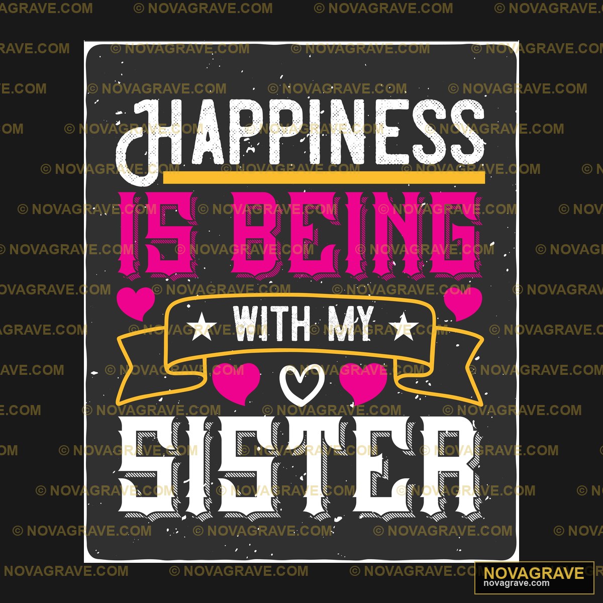 Happiness Is Being With My Sister Family Kids - DTF Ontwerp