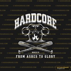Hardcore T Shirt Hardcore Other Designs - DTF Transfer Design