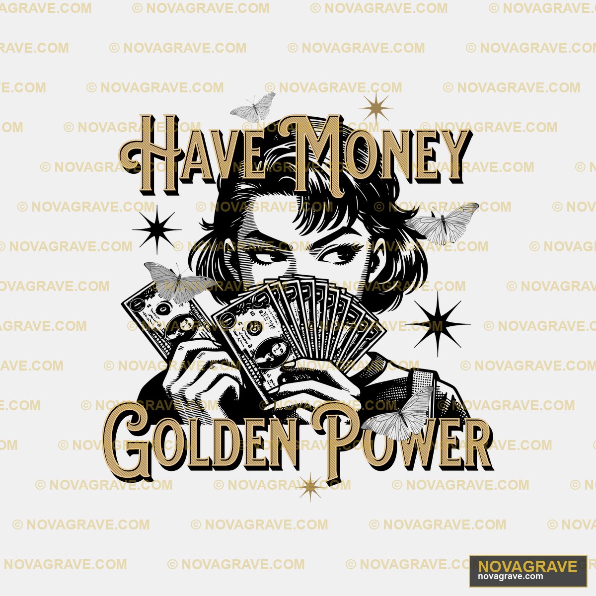 Have Money Golden Power Streetwear Urban 2 - Design DTF