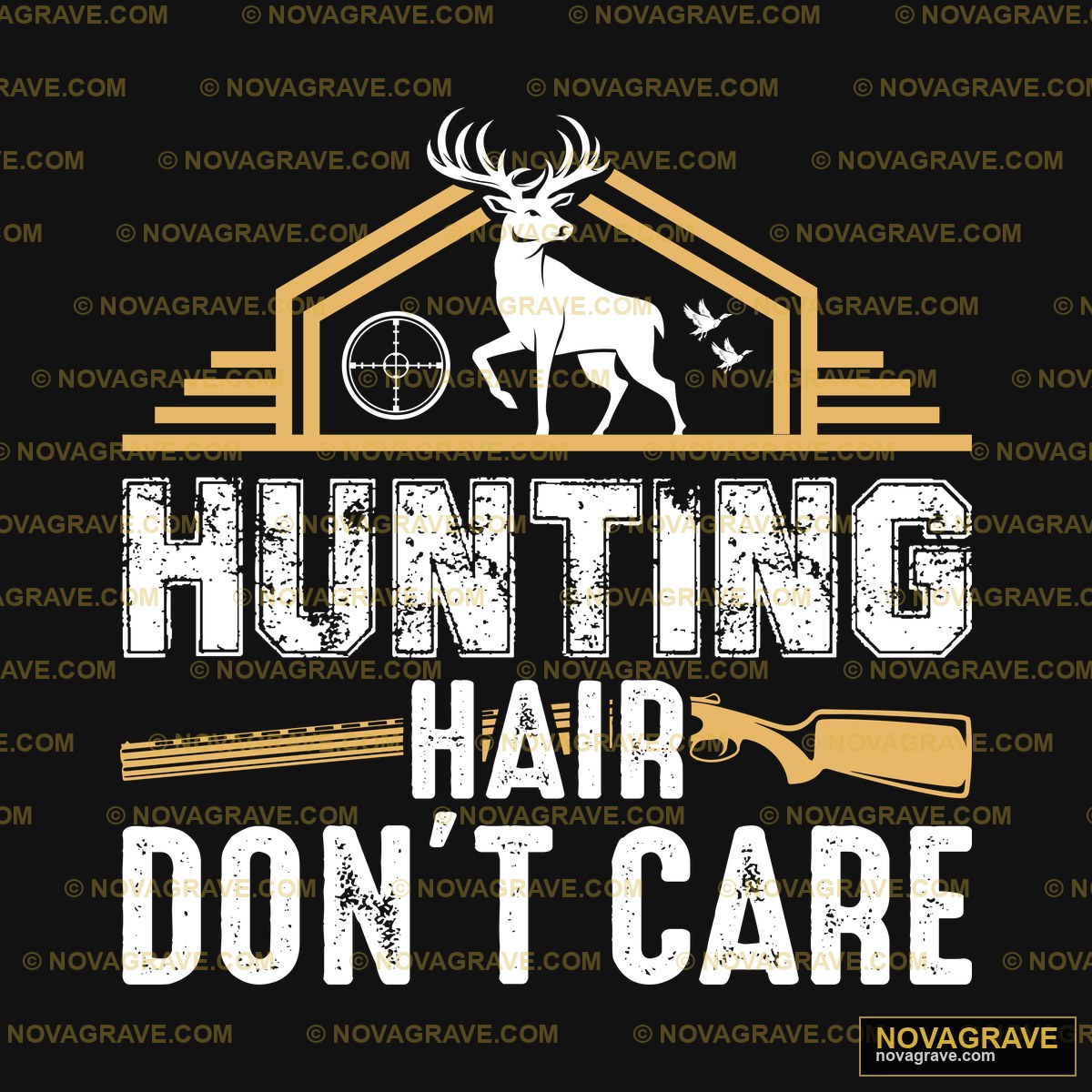 Hunting Bar Dont Care Other Designs - DTF Ontwerp