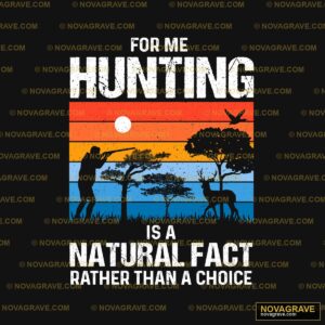 Hunting Is A Natural Choice Other Designs - DTF Ontwerp